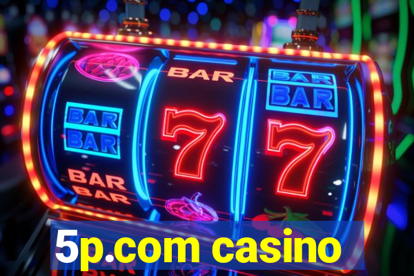 5p.com casino